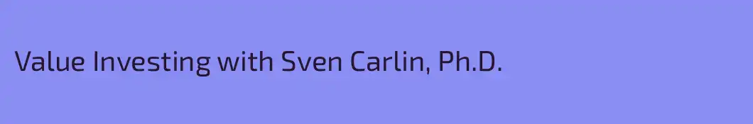 Value Investing with Sven Carlin, Ph.D.